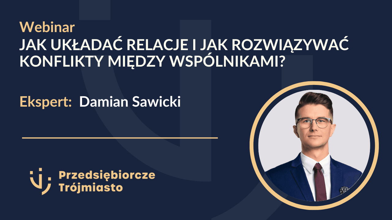 Jak układać relacje między wspólnikami...?