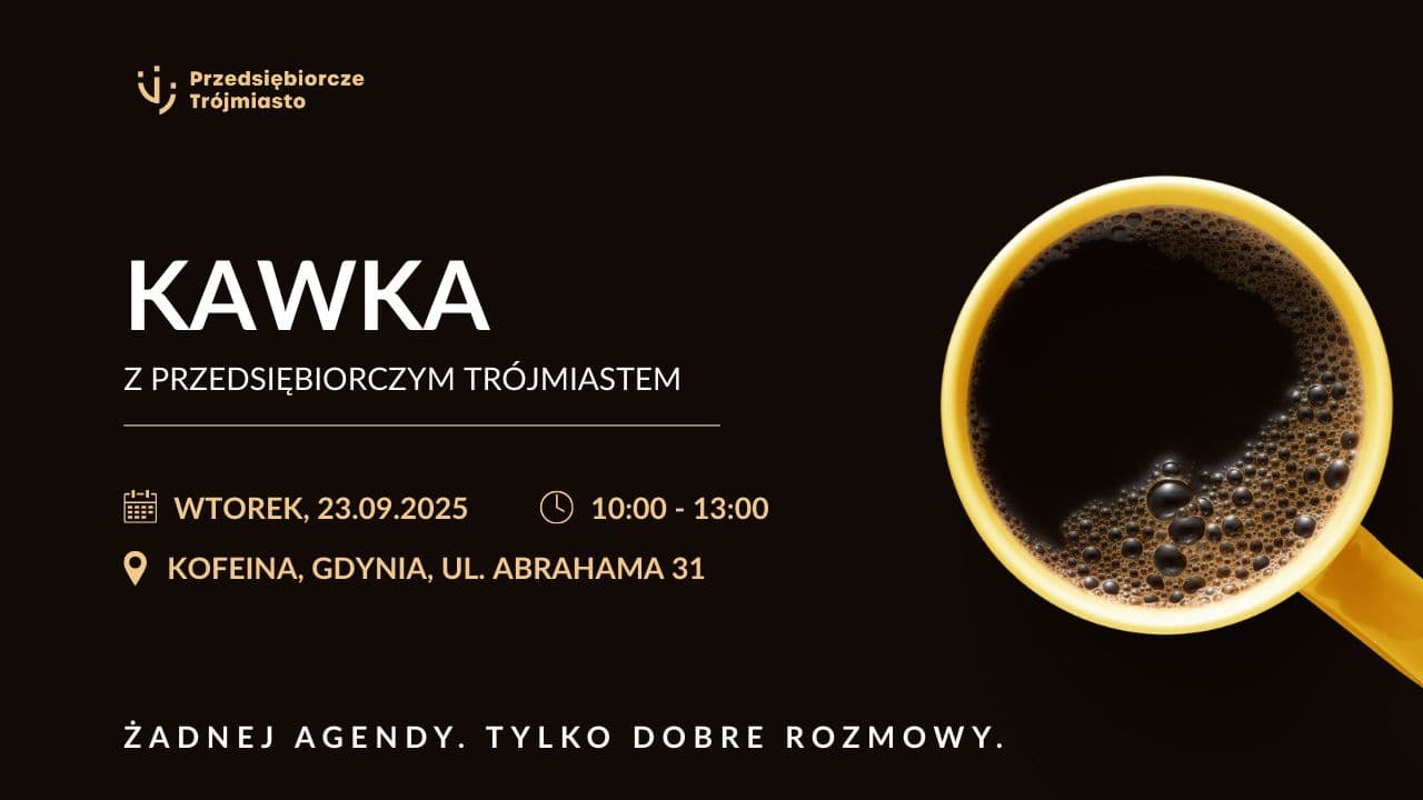 Kawka z Przedsiębiorczym Trójmiastem!